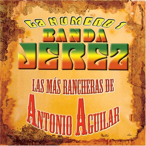 Las Mas Rancheras de Antonio Aguilar