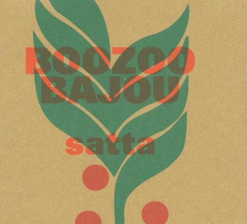 Boozoo Bajou - Satta - Zortam Music