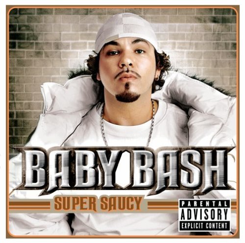 baby bash - Super Saucy - Zortam Music