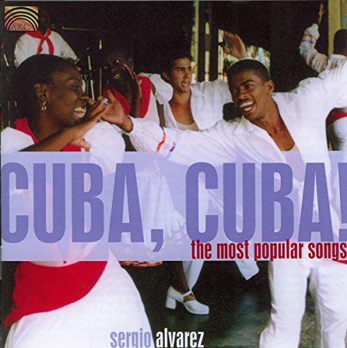 Cuba, Cuba! The Most Popular Songs