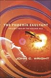 The Phoenix Exultant: or, Dispossessed in Utopia