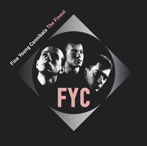 Fine Young Cannibals - Since You