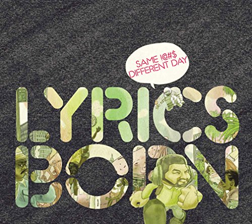 Lyrics Born - Same !@#$ Different Day - Zortam Music