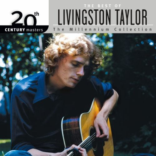 20th Century Masters - The Millennium Collection: The Best of Livingston Taylor