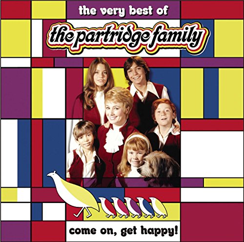 The Partridge Family - Come On Get Happy!: The Very Best of the Partridge Family - Zortam Music