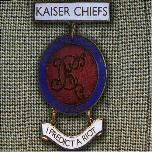 Kaiser Chiefs - I Predict A Riot (CD 2) - Zortam Music