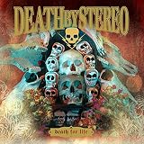 Death by Stereo - Death for Life