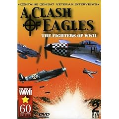A Clash of Eagles: The Fighters of WWII
