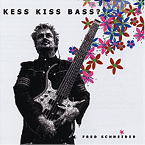 Kess Kiss Bass ?