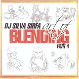 DJ Silva Sirfa [mixtape] Art of [Blending] Part 4