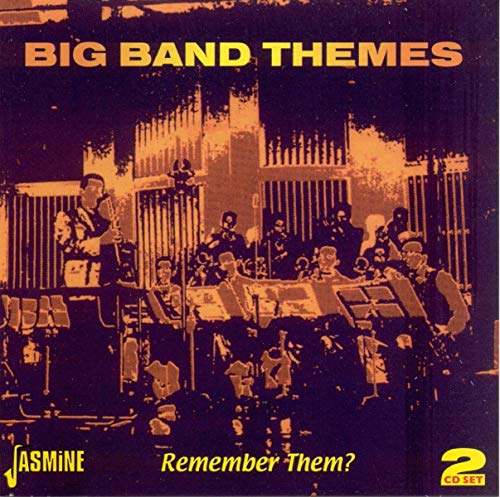 Big Band Themes: Remember Them?