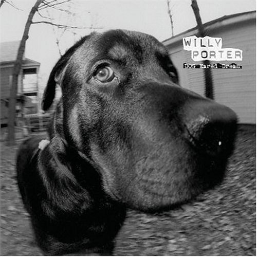 Willy Porter - Dog Eared Dream - Zortam Music