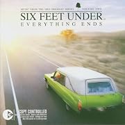 Six Feet Under Vol.2 Everything Ends Soundtrack