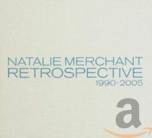 Natalie Merchant - Retrospective 1995 - 2005 - Zortam Music