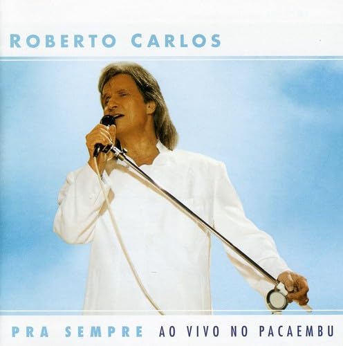 Pra Siempre: Ao Vivo No Pacaembu