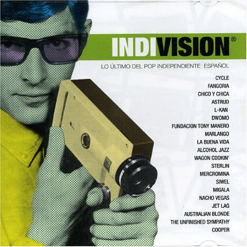 Indivision: Lo Ultimo Del Pop Independiente Espanol