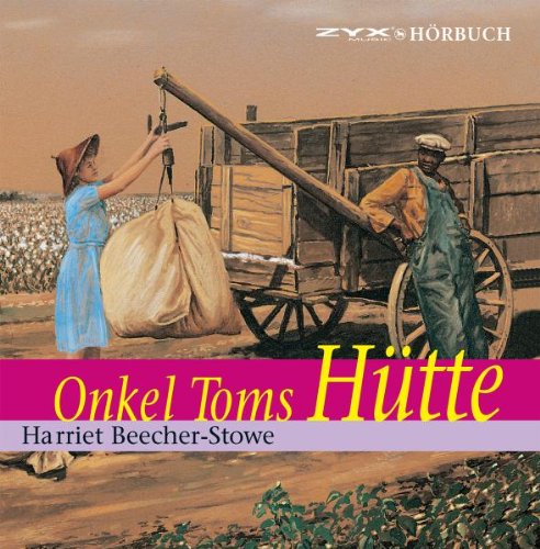 Onkel Toms Hotte Von Harriet Beecher-Stowe