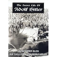 The Secret Life of Adolf Hitler