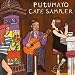 Putumayo Cafe Sampler