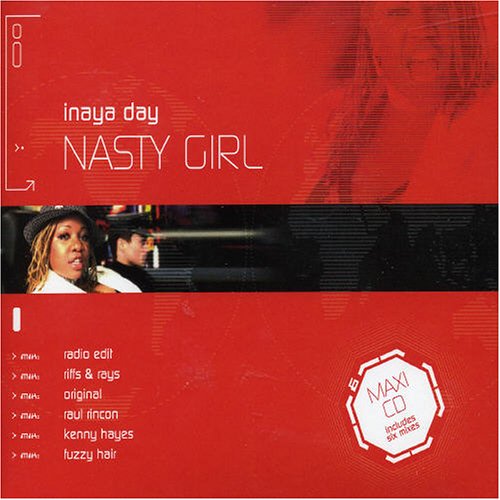 Inaya Day - Nasty Girl - Zortam Music