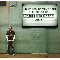 Matt Redman - Blessed Be Your Name