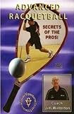 DVD Advanced Racquetball - Secrets of the Pro's, film DVD Advanced Racquetball - Secrets of the Pro's