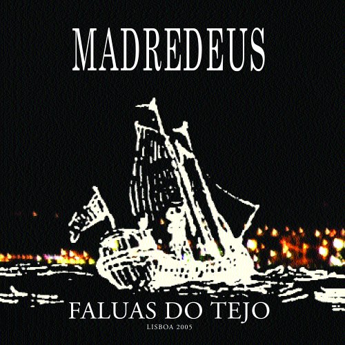 Madredeus - Faluas Do Tejo - Zortam Music