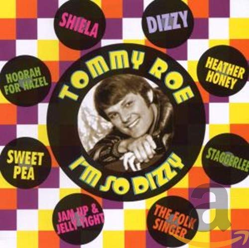 TOMMY ROE - I M So Dizzy [20trx] - Zortam Music