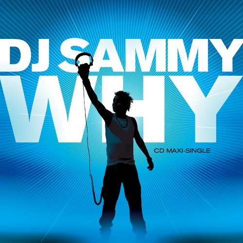 DJ SAMMY - Why - Zortam Music