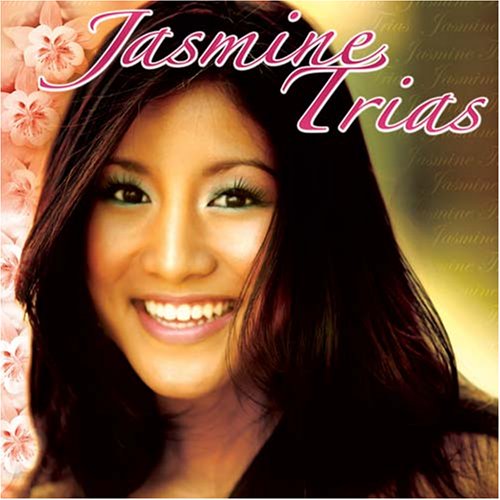 Jasmine Trias - Jasmine Trias - Zortam Music