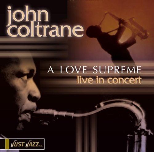 John Coltrane - A Love Supreme Live in Concert - Zortam Music