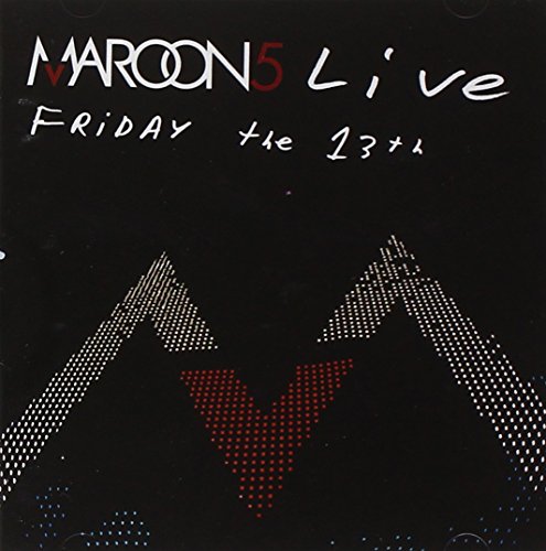 Maroon 5 - Live - Friday The 13th - Zortam Music