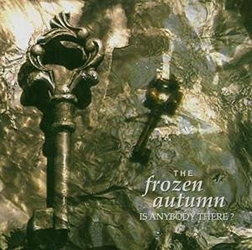 The Frozen Autumn - Is Anybody There - Zortam Music