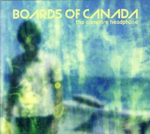 Boards Of Canada - The Campfire Headphase - Zortam Music