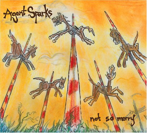Agent Sparks - Not So Merry - Zortam Music