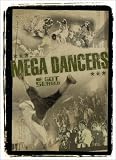 MEGA DANCERS~WE GOT SERVED~