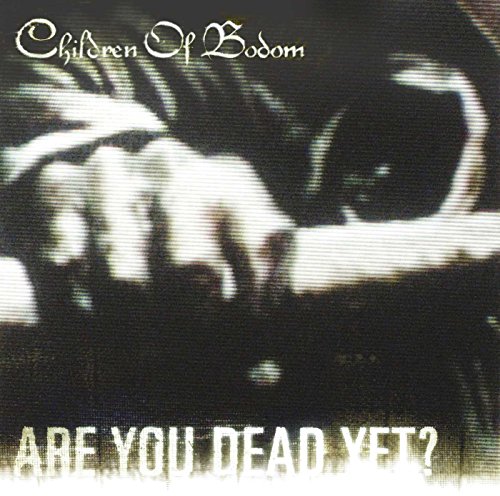 Children Of Bodom - Are You Dead Yet ? - Zortam Music