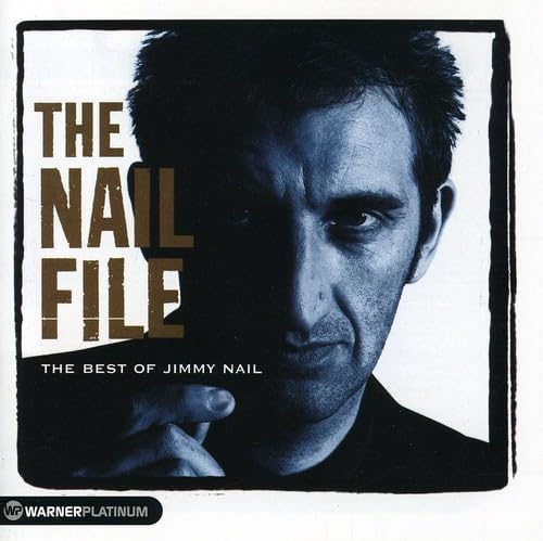 Jimmy Nail - The Nail File: The Platinum Collection - Zortam Music
