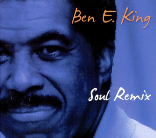 Ben E. King - Soul Remix - Zortam Music