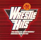 レッスルヒッツ-プロレス・テーマ・オリジナルス-ユニバーサルミュージック編
