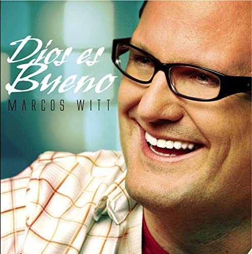 Marcos Witt - Dios Es Bueno - Zortam Music