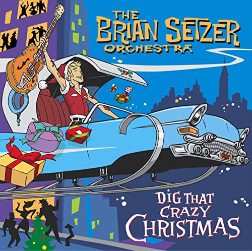 The Brian Setzer Orchestra - Dig That Crazy Christmas - Zortam Music
