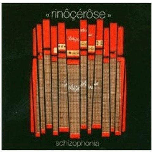 Rinôçérôse - Schizophonia - Zortam Music
