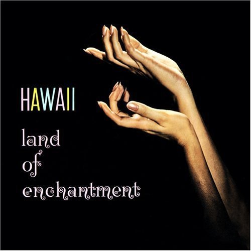 Hawaii Land of Enchantment