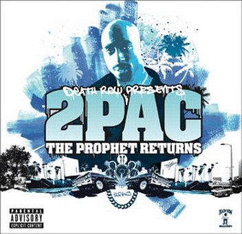 2pac - The Prophet Returns: Parental Advisory - Zortam Music