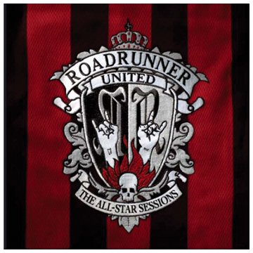 Roadrunner United - The All Star Sessions (CD + DVD) - Zortam Music