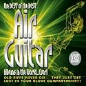 The Best of the Best Air Guitar Albums in the World... Ever