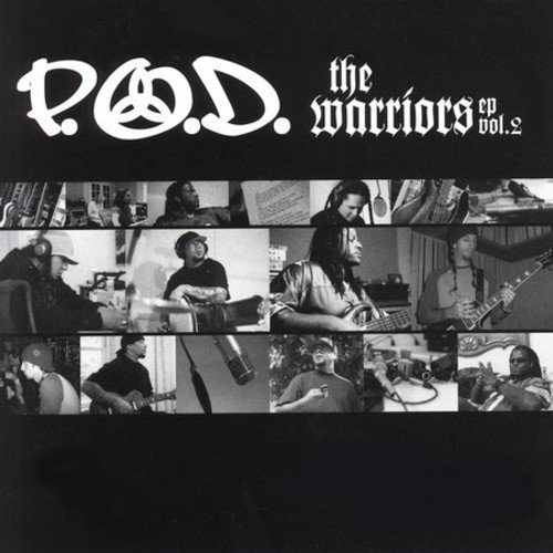 P.O.D. - The Warriors EP Vol. 2 - Zortam Music