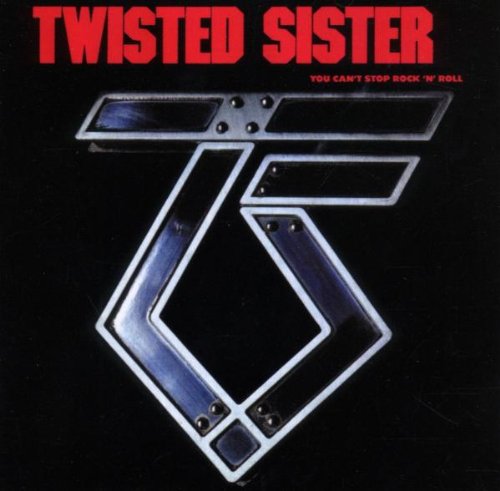 TWISTED SISTER - YOU CAN