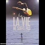 Cali : La vie ne suffit pas - DVD